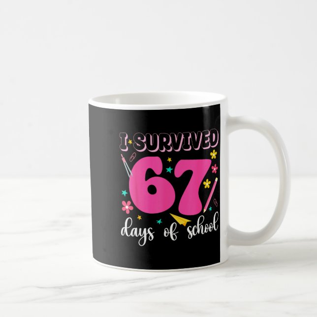 I Survived 67 Days Of School Funny Meme Teacher St Coffee Mug (Right)