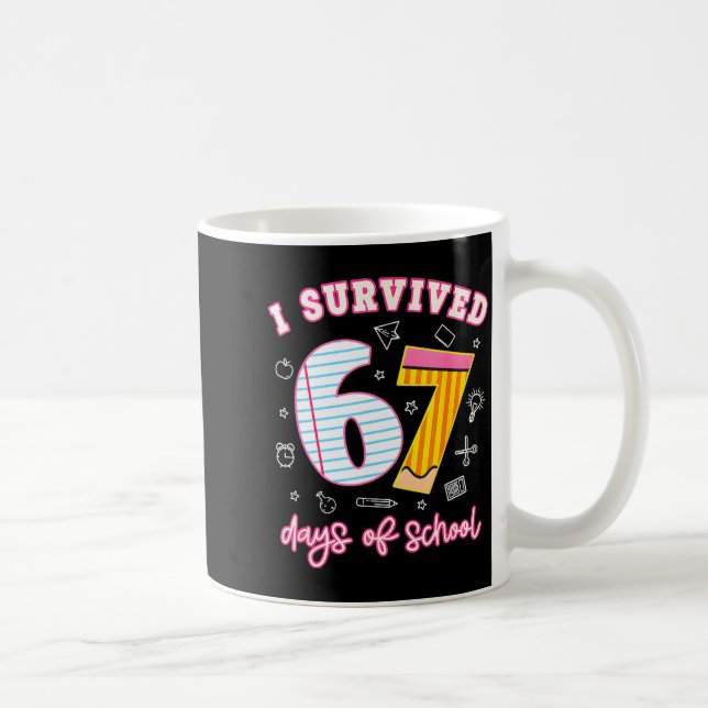 I Survived 67 Days Of School Funny Meme Teacher St Coffee Mug (Right)