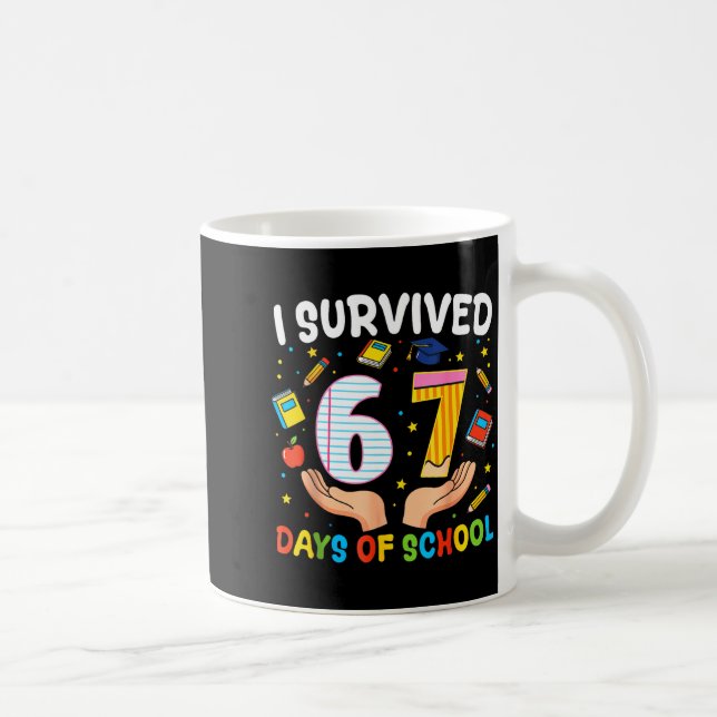 I Survived 67 Days Of School Funny Meme Teacher St Coffee Mug (Right)