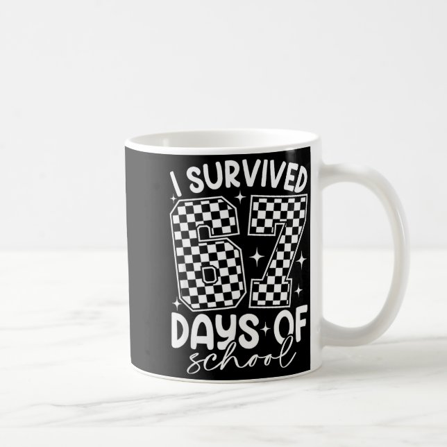 I Survived 67 Days Of School Funny Meme Teacher St Coffee Mug (Right)