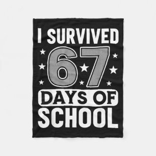 I Survived 67 Days Of School Funny Meme Teacher St Fleece Blanket