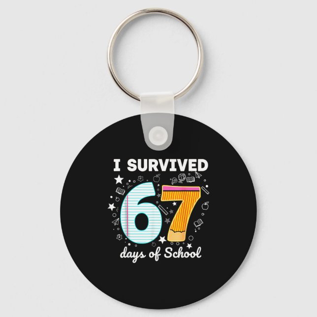 I Survived 67 Days Of School Funny Meme Teacher St Keychain (Front)