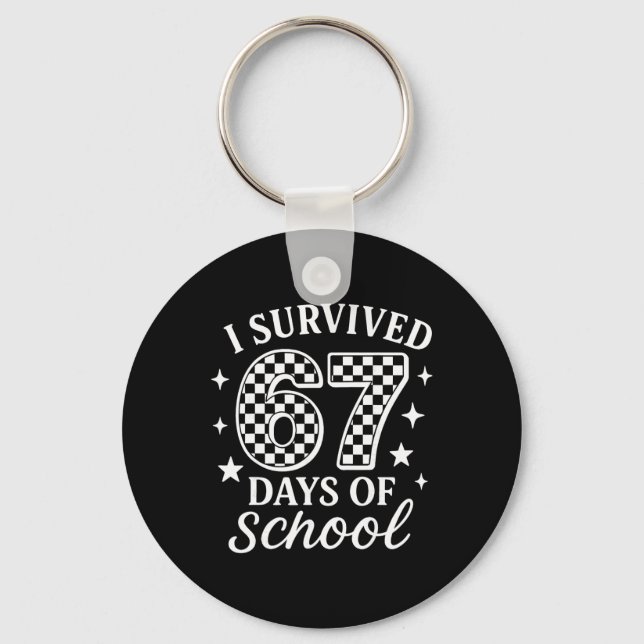 I Survived 67 Days Of School Funny Meme Teacher St Keychain (Front)