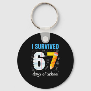 I Survived 67 Days Of School Funny Meme Teacher St Keychain
