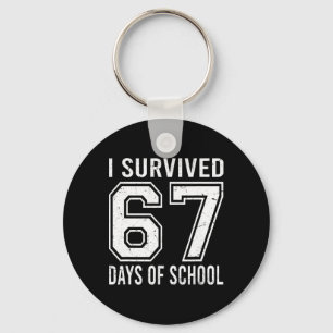 I Survived 67 Days Of School Funny Meme Teacher St Keychain