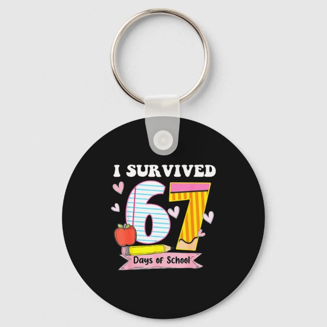 I Survived 67 Days Of School Funny Meme Teacher St Keychain (Front)
