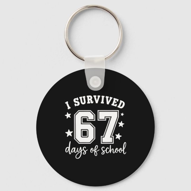 I Survived 67 Days Of School Funny Meme Teacher St Keychain (Front)
