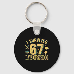 I Survived 67 Days Of School Funny Meme Teacher St Keychain