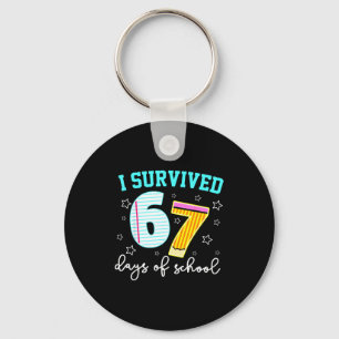 I Survived 67 Days Of School Funny Meme Teacher St Keychain