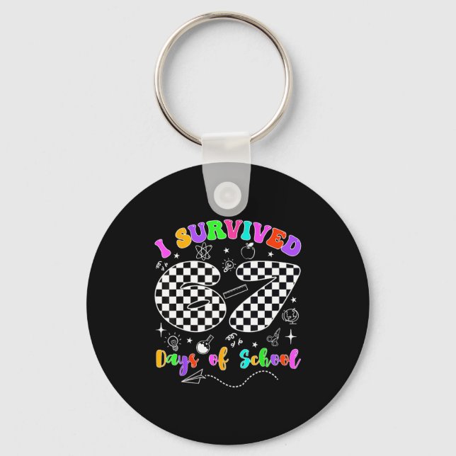 I Survived 67 Days Of School Funny Meme Teacher St Keychain (Front)