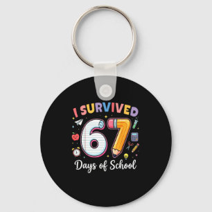 I Survived 67 Days Of School Funny Meme Teacher St Keychain