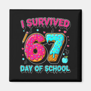 I Survived 67 Days Of School Funny Meme Teacher St Magnet