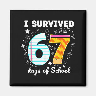 I Survived 67 Days Of School Funny Meme Teacher St Magnet