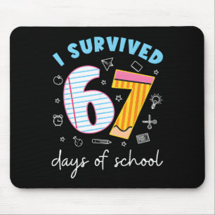 I Survived 67 Days Of School Funny Meme Teacher St Mouse Pad