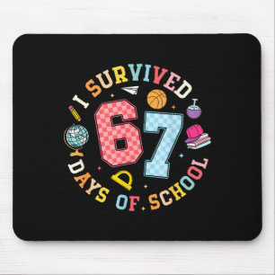 I Survived 67 Days Of School Funny Meme Teacher St Mouse Pad
