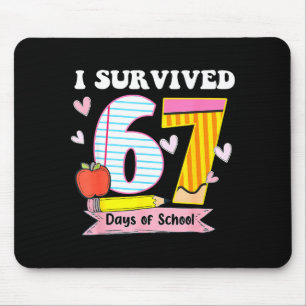 I Survived 67 Days Of School Funny Meme Teacher St Mouse Pad