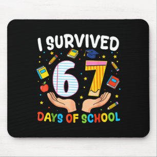 I Survived 67 Days Of School Funny Meme Teacher St Mouse Pad
