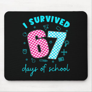 I Survived 67 Days Of School Funny Meme Teacher St Mouse Pad