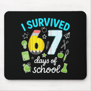 I Survived 67 Days Of School Funny Meme Teacher St Mouse Pad
