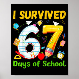 I Survived 67 Days Of School Funny Meme Teacher St Poster