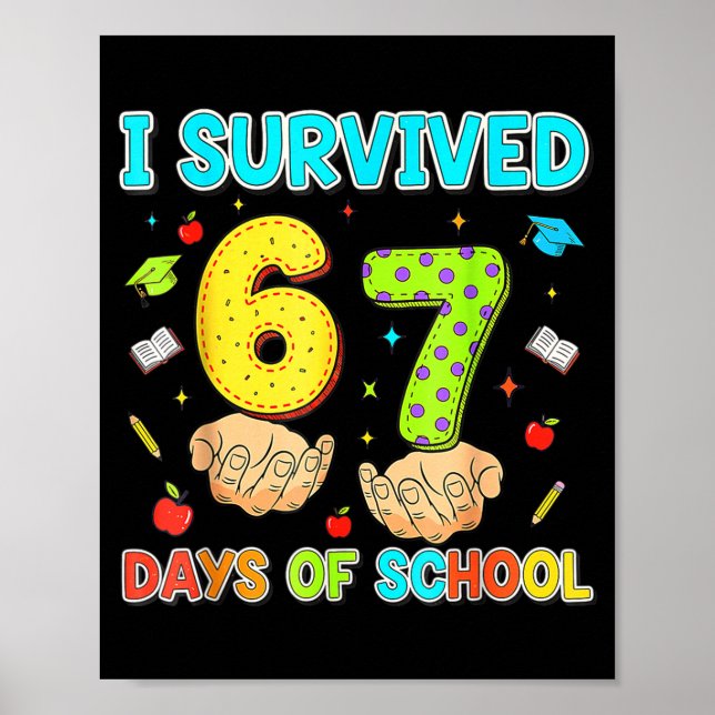 I Survived 67 Days Of School Funny Meme Teacher St Poster (Front)