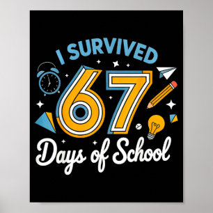 I Survived 67 Days Of School Funny Meme Teacher St Poster