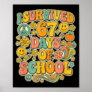 I Survived 67 Days Of School Funny Meme Teacher St Poster
