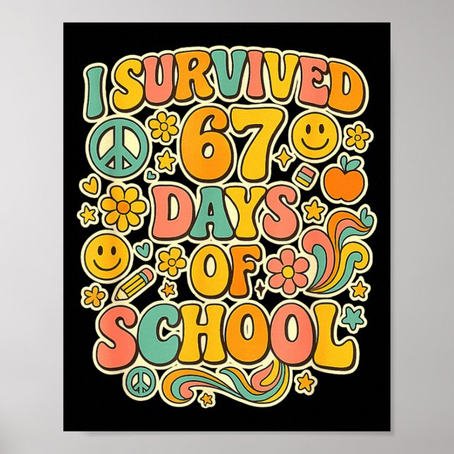 I Survived 67 Days Of School Funny Meme Teacher St Poster (Front)