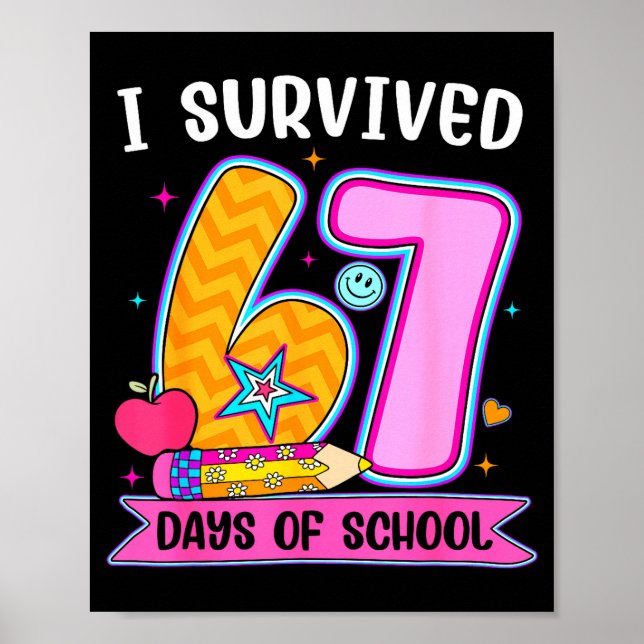 I Survived 67 Days Of School Funny Meme Teacher St Poster (Front)