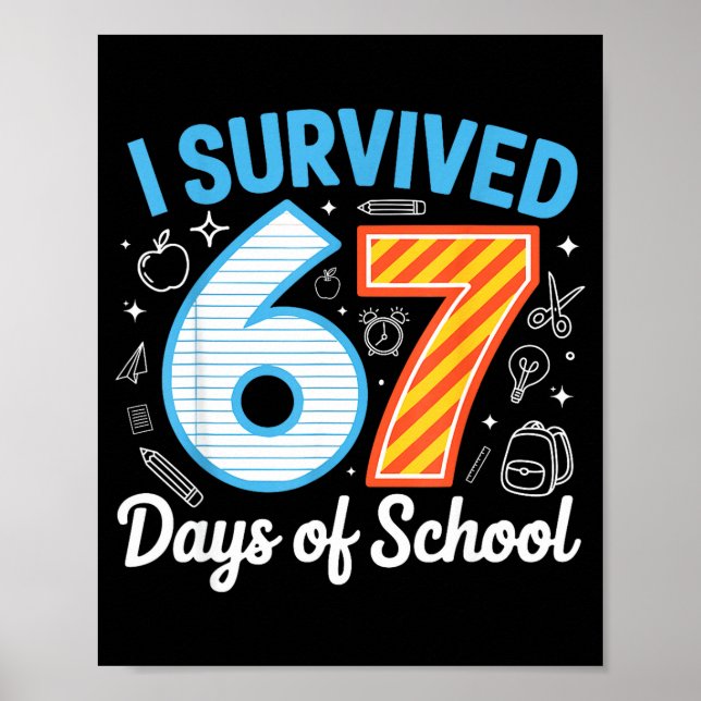 I Survived 67 Days Of School Funny Meme Teacher St Poster (Front)