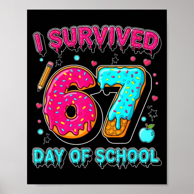 I Survived 67 Days Of School Funny Meme Teacher St Poster (Front)