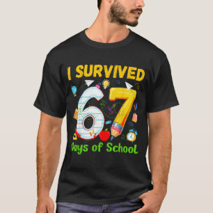 I Survived 67 Days Of School Funny Meme Teacher St T-Shirt