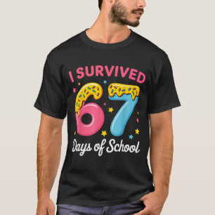 I Survived 67 Days Of School Funny Meme Teacher St T-Shirt