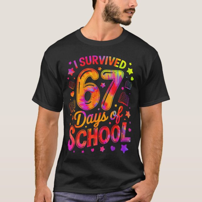 I Survived 67 Days Of School Funny Meme Teacher St T-Shirt (Front)