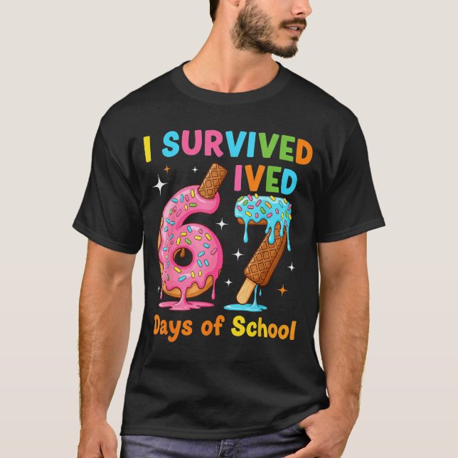 I Survived 67 Days Of School Funny Meme Teacher St T-Shirt (Front)