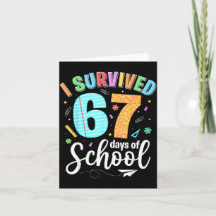I Survived 67 Days Of School Funny Meme Teachers S Card