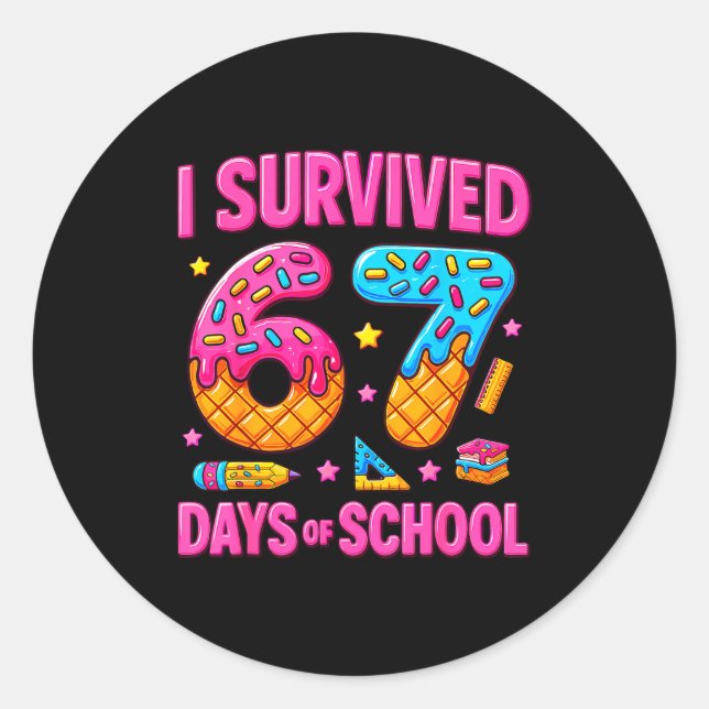 I Survived 67 Days Of School Funny Meme Teachers S Classic Round Sticker (Front)
