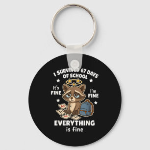 I Survived 67 Days Of School Funny Raccoon Keychain