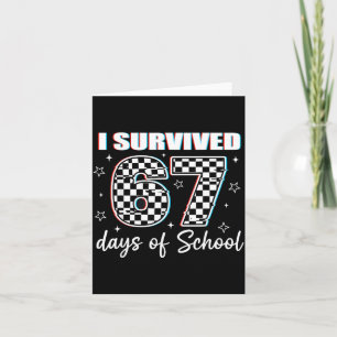 I Survived 67 Days Of School Funny Retro 67 Meme S Card