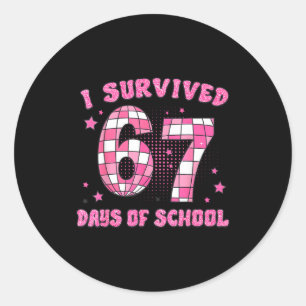 I Survived 67 Days Of School Funny Retro 67 Meme S Classic Round Sticker