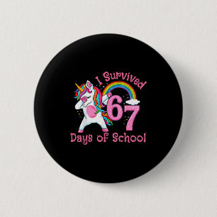 I Survived 67 Days Of School Funny Six Seven 6 7 M 2 Inch Round Button