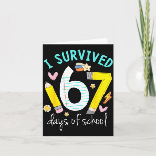 I Survived 67 Days Of School Funny Six Seven 6 7 M Card