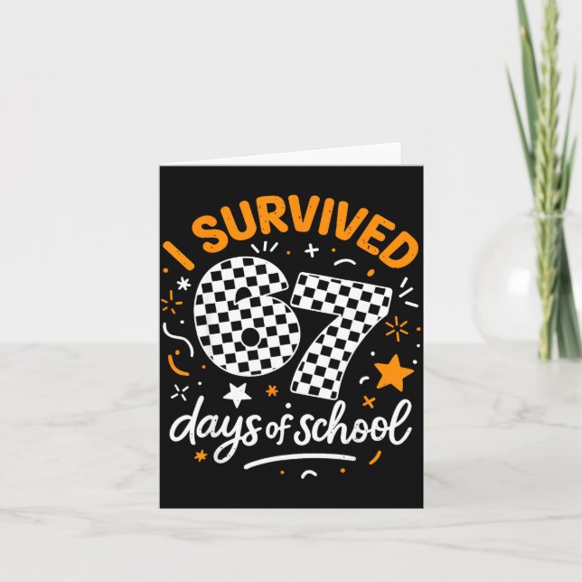I Survived 67 Days Of School Funny Six Seven 6 7 M Card (Front)