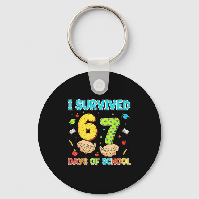 I Survived 67 Days Of School Funny Six Seven 6 7 M Keychain (Front)