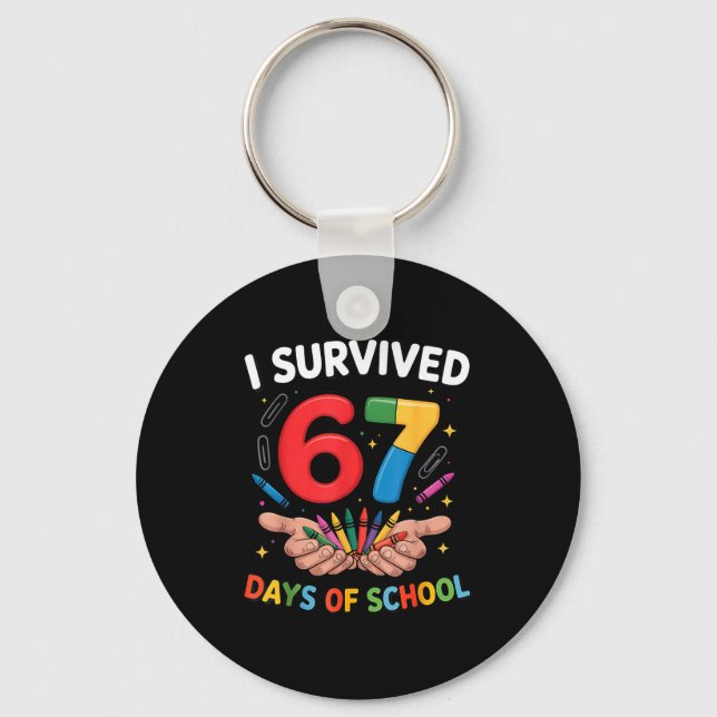 I Survived 67 Days Of School Funny Six Seven 6 7 M Keychain (Front)