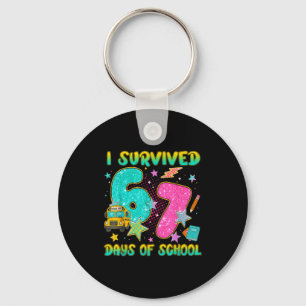 I Survived 67 Days Of School Funny Six Seven 6 7 M Keychain