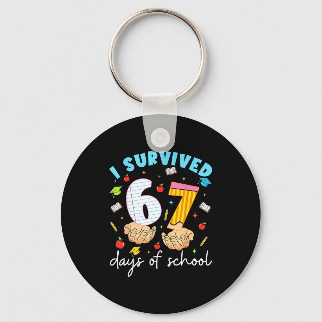 I Survived 67 Days Of School Funny Six Seven 6 7 M Keychain (Front)