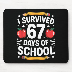I Survived 67 Days Of School Funny Six Seven 6 7 M Mouse Pad