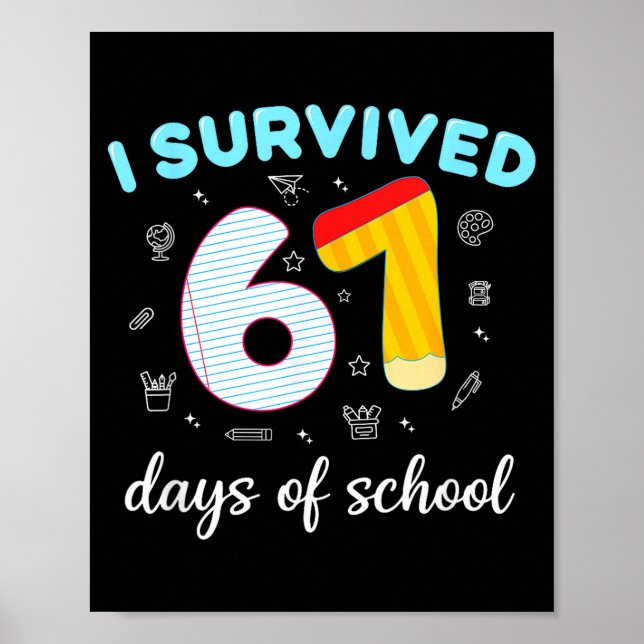 I Survived 67 Days Of School Funny Six Seven 6 7 M Poster (Front)