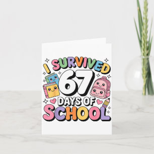 I Survived 67 Days Of School Funny Six Seven Meme Card